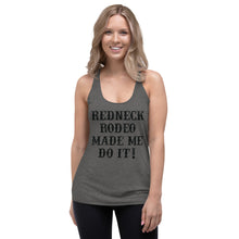 Load image into Gallery viewer, Made Me Do It Women's Racerback Tank Grey