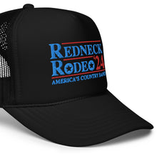 Load image into Gallery viewer, Vote Redneck Rodeo 24&#39; Foam trucker hat

